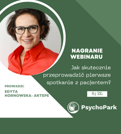 webinar jak przeprowadzić pierwsze spotkanie z pacjentem edyta hornowska aktepe