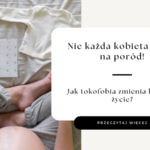 tokofobia lęk przed ciążą lęk przed porodem