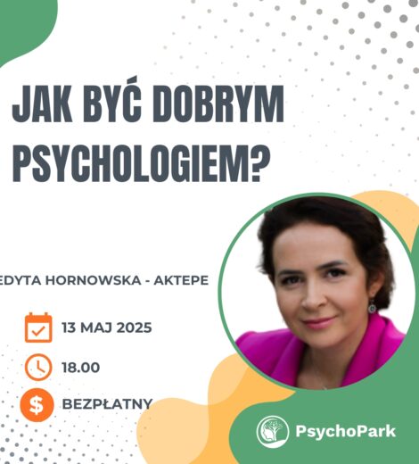 dobry psycholog jak być dobrym psychologiem bezpłatny webinar dla psychologów