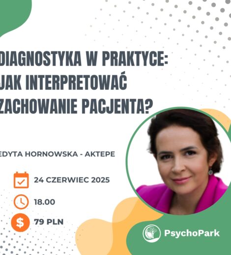 webinar diagnostyka w praktyce webinar dla psychologa dla pedagoga strefa rozwoju psychologa edyta hornowska aktepe