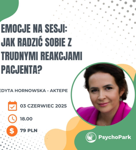 webinar emocje na sesji webinar dla psychologa dla pedagoga edyta hornowska aktepe strefa rozwoju psychologa