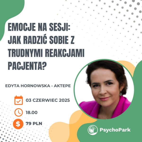webinar emocje na sesji webinar dla psychologa dla pedagoga edyta hornowska aktepe strefa rozwoju psychologa